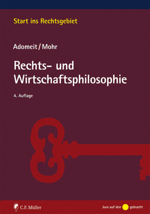 Rechts- und Wirtschaftsphilosophie von Adomeit,  Klaus, Mohr,  Jochen