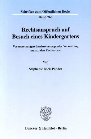 Rechtsanspruch auf Besuch eines Kindergartens. von Bock-Pünder,  Stephanie