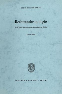 Rechtsanthropologie. von Lampe,  Ernst-Joachim