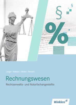 Rechtsanwalts- und Notarfachangestellte von Langer,  Wolfgang, Nalbach,  Ilse, Ohlsen,  Peter-Michael, Rennert,  Werner