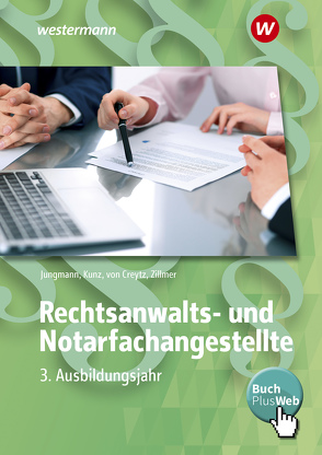 Rechtsanwalts- und Notarfachangestellte von Jungmann,  Sven, Kunz,  Petra, von Creytz,  Volker, Zillmer,  Matthias