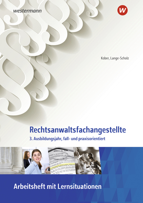 Rechtsanwaltsfachangestellte von Kober,  Martina, Lange-Scholz,  Elke