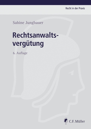 Rechtsanwaltsvergütung von Jungbauer,  Sabine