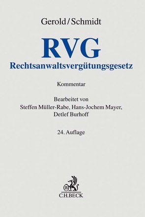 Rechtsanwaltsvergütungsgesetz von Burhoff,  Detlef, Gerold,  Wilhelm, Mayer,  Hans-Jochem, Müller-Rabe,  Steffen, Schmidt,  Herbert