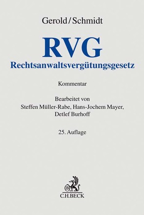 Rechtsanwaltsvergütungsgesetz von Burhoff,  Detlef, Gerold,  Wilhelm, Mayer,  Hans-Jochem, Müller-Rabe,  Steffen, Schmidt,  Herbert