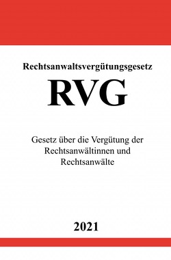 Rechtsanwaltsvergütungsgesetz (RVG) von Studier,  Ronny