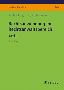 Rechtsanwendung im Rechtsanwaltsbereich von Jungbauer,  Sabine, Natterer,  Edith