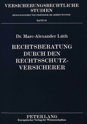 Rechtsberatung durch den Rechtsschutzversicherer von Lüth,  Marc-Alexander