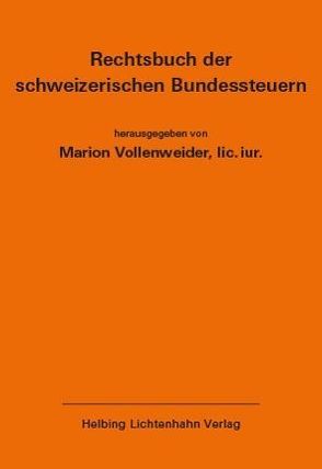 Rechtsbuch der schweizerischen Bundessteuern EL 166 von Vollenweider,  Marion