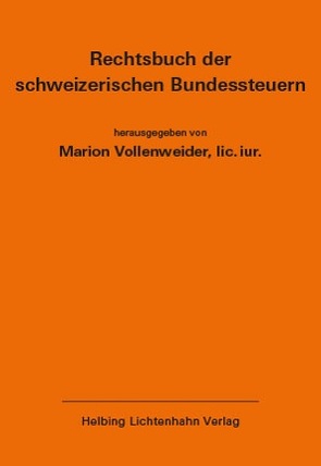 Rechtsbuch der schweizerischen Bundessteuern EL 174 von Vollenweider,  Marion
