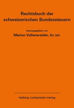 Rechtsbuch der schweizerischen Bundessteuern EL 178 von Vollenweider,  Marion