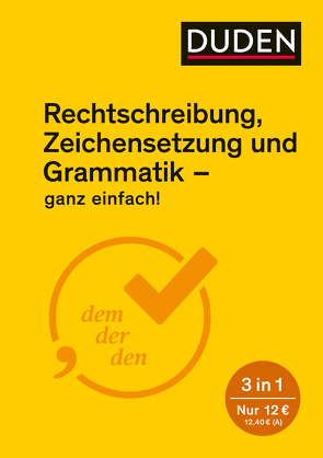 Rechtschreibung, Zeichensetzung und Grammatik – ganz einfach! von Dudenredaktion