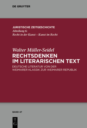 Rechtsdenken im literarischen Text von Müller-Seidel,  Walter, Reiß,  Gunter