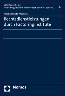 Rechtsdienstleistungen durch Factoringinstitute von Steidte-Megerlin,  Kerstin