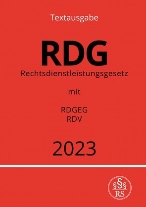Rechtsdienstleistungsgesetz – RDG 2023 von Studier,  Ronny