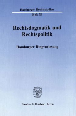 Rechtsdogmatik und Rechtspolitik. von Schmidt,  Karsten