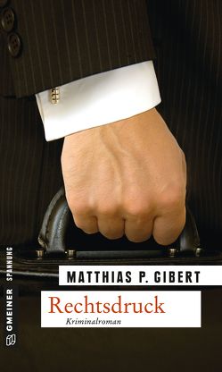 Rechtsdruck von Gibert,  Matthias P.