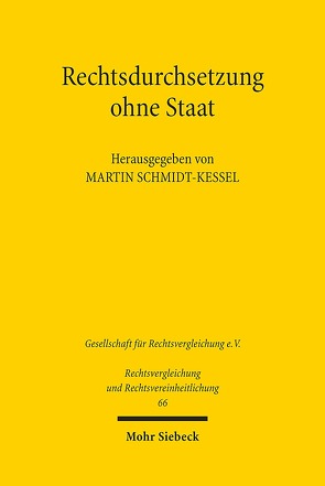 Rechtsdurchsetzung ohne Staat von Schmidt-Kessel,  Martin