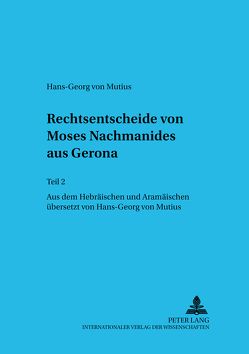 Rechtsentscheide von Moses Nachmanides aus Gerona von von Mutius,  Hans-Georg
