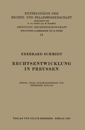 Rechtsentwicklung in Preussen von Kaskel,  Walter, Kohlrausch,  Eduard, Schmidt,  Eberhard, Spiethoff,  A.