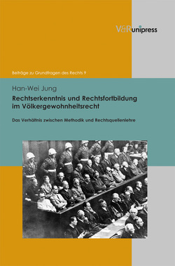 Rechtserkenntnis und Rechtsfortbildung im Völkergewohnheitsrecht von Jung,  Han-Wei, Meder,  Stephan