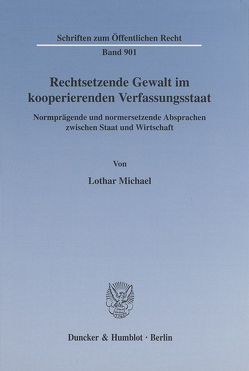 Rechtsetzende Gewalt im kooperierenden Verfassungsstaat. von Michael,  Lothar