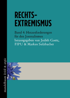 Rechtsextremismus von FIPU, Goetz,  Judith, Sulzbacher,  Markus