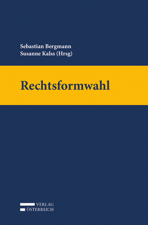 Rechtsformwahl von Bergmann,  Sebastian, Kalss,  Susanne