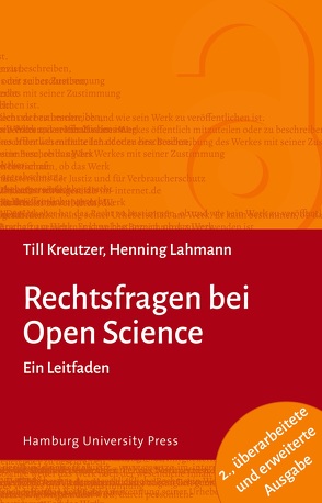 Rechtsfragen bei Open Science (2. A.) von Kaulen,  Ina, Kreutzer,  Till, Lahmann,  Henning