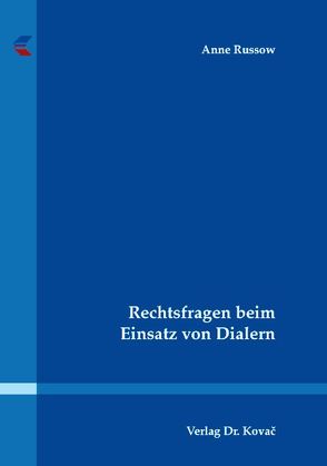 Rechtsfragen beim Einsatz von Dialern von Russow,  Anne