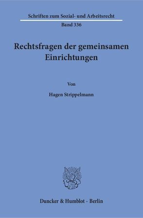 Rechtsfragen der gemeinsamen Einrichtungen. von Strippelmann,  Hagen