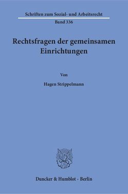 Rechtsfragen der gemeinsamen Einrichtungen. von Strippelmann,  Hagen