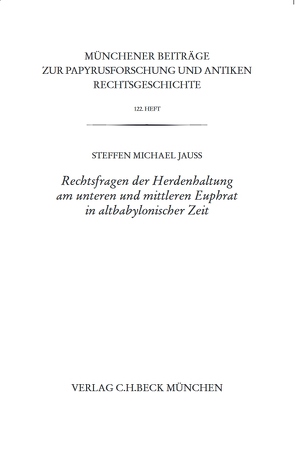 Rechtsfragen der Herdenhaltung am mittleren und unteren Euphrat in altbabylonischer Zeit von Jauß,  Steffen M.