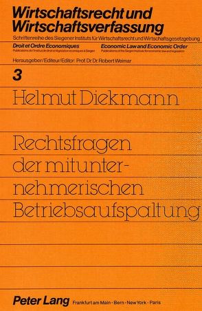 Rechtsfragen der mitunternehmerischen Betriebsaufspaltung von Diekmann,  Helmut