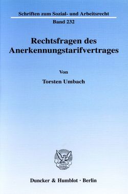 Rechtsfragen des Anerkennungstarifvertrages. von Umbach,  Torsten
