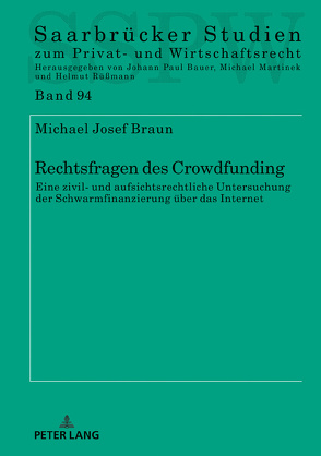 Rechtsfragen des Crowdfunding von Braun,  Michael Josef