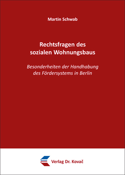 Rechtsfragen des sozialen Wohnungsbaus von Schwab,  Martin