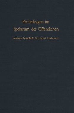 Rechtsfragen im Spektrum des Öffentlichen. von Burkei,  Franz, Polter,  Dirk-Meints