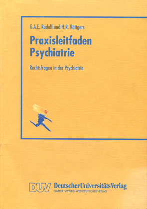 Rechtsfragen in der Psychiatrie von Rudolf,  Gerhard A. E.