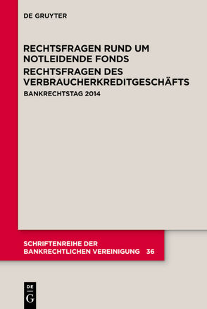 Rechtsfragen rund um notleidende Fonds. Rechtsfragen des Verbraucherkreditgeschäfts von Artz,  Markus, et al., Nobbe,  Gerd