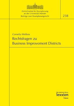 Rechtsfragen zu Business Improvement Districts von Wellens,  Cornelia