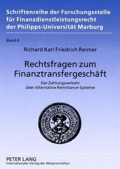 Rechtsfragen zum Finanztransfergeschäft von Reimer,  Richard
