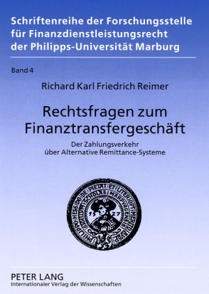 Rechtsfragen zum Finanztransfergeschäft von Reimer,  Richard