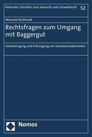 Rechtsfragen zum Umgang mit Baggergut von Burkhardt,  Manuela