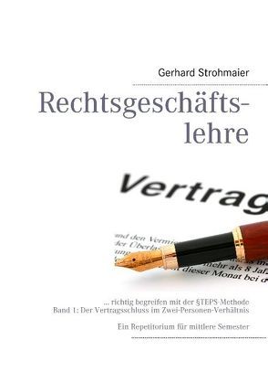 Rechtsgeschäftslehre von Strohmaier,  Gerhard