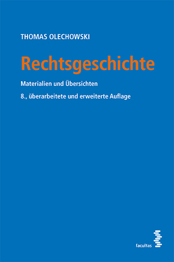 Rechtsgeschichte von Olechowski,  Thomas