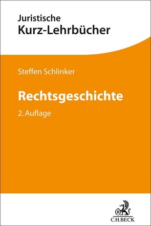 Rechtsgeschichte von Schlinker,  Steffen