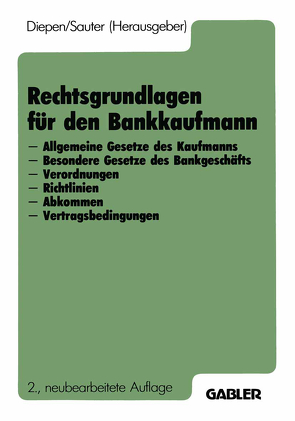 Rechtsgrundlagen für den Bankkaufmann von Diepen,  Gerhard