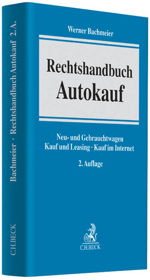 Rechtshandbuch Autokauf von Bachmeier,  Werner