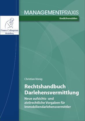 Rechtshandbuch Darlehensvermittlung von König LL.M.,  Christian